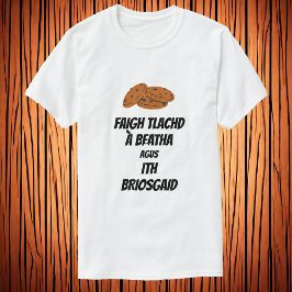 Camiseta disfruta de la vida y come una galleta en gaélico