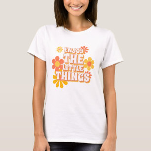 Camiseta Disfruta De Las Cosas - Cita Floral Positiva Retro