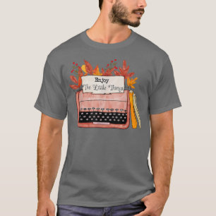 Camiseta Disfruta De Las Pequeñas Cosas De Las Hojas De Oto