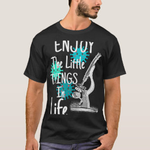 Camiseta Disfruta De Las Pequeñas Cosas En La Biología De L