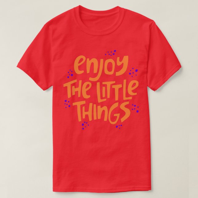 Camiseta Disfruta De Las Pequeñas Cosas Microbiología 7 (Diseño del anverso)