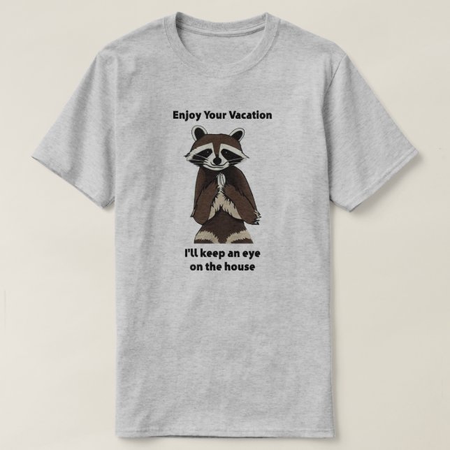Camiseta Disfruta De Tus Vacaciones Raccoon Menudo (Diseño del anverso)
