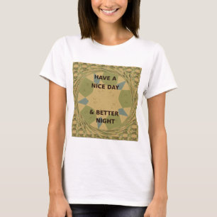 Camiseta Disfruta de un buen día y mejor arte nocturno