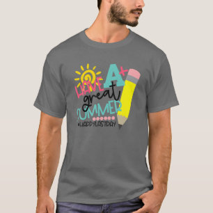 Camiseta Disfruta De Un Gran Verano Feliz El Último Día De 