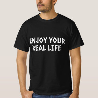 Camiseta Disfruta Tu Vida Real