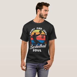 Camiseta Disfruta y salta, alma de baloncesto