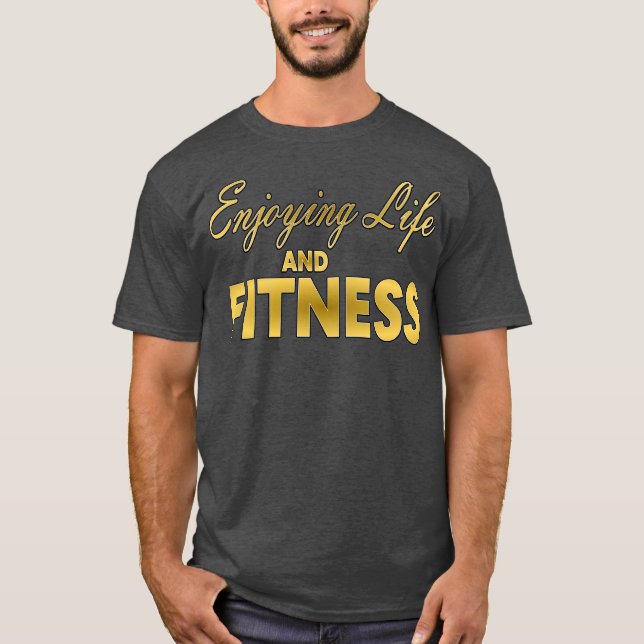 Camiseta Disfrutando De La Vida Y El Fitness (Anverso)