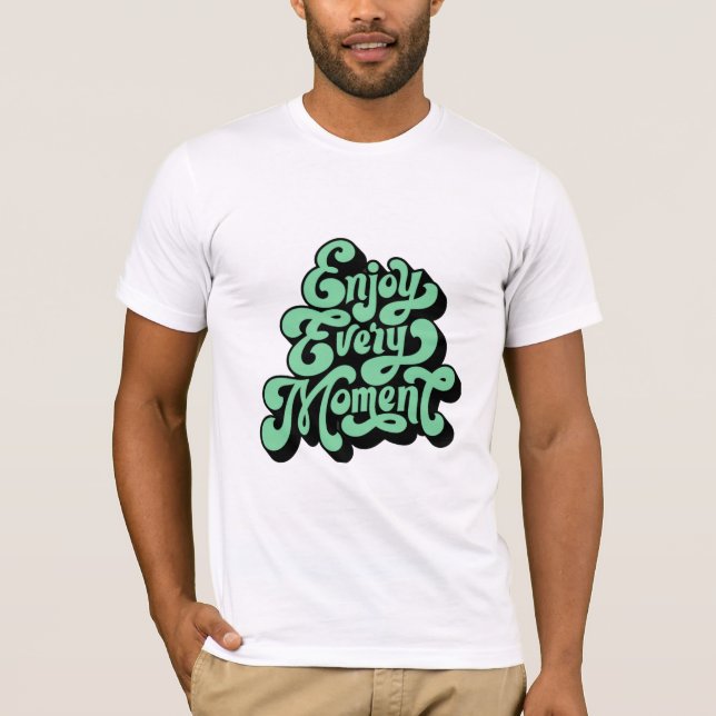 Camiseta Disfrutar cada momento (Anverso)