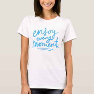 Camiseta Disfrutar cada momento