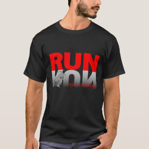 Camiseta Disfrutar de la ejecución