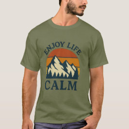 Camiseta Disfrutar de la vida en la naturaleza tranquila
