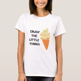 Camiseta disfrutar de las pequeñas cosas