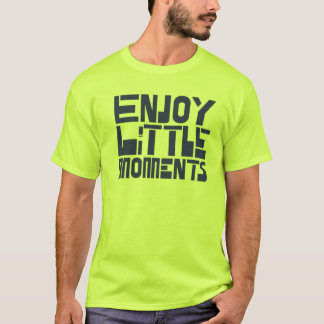 Camiseta Disfrutar de pequeños momentos