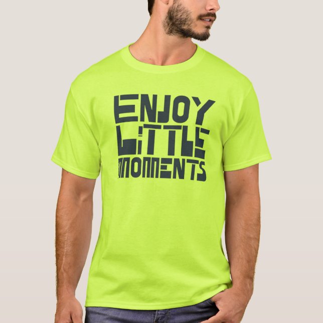 Camiseta Disfrutar de pequeños momentos (Anverso)