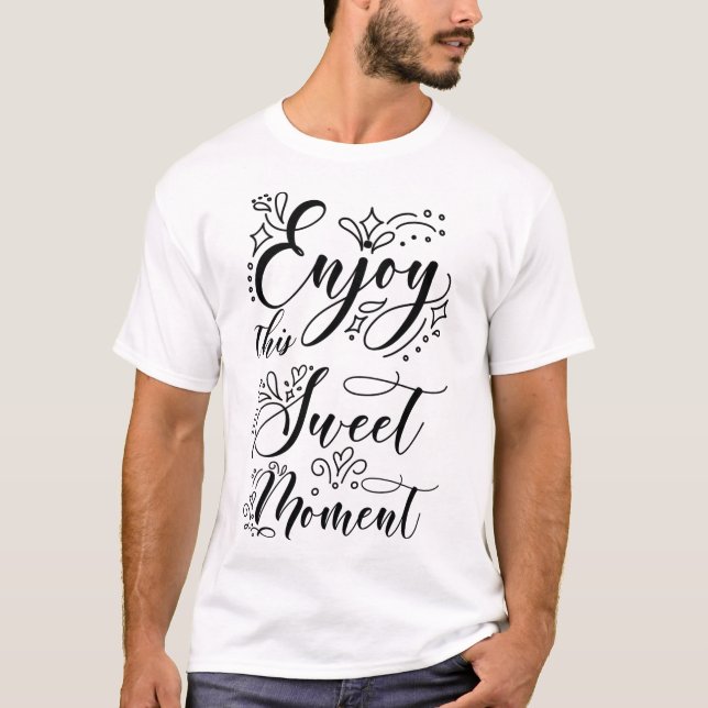 Camiseta disfrutar de un momento dulce (Anverso)