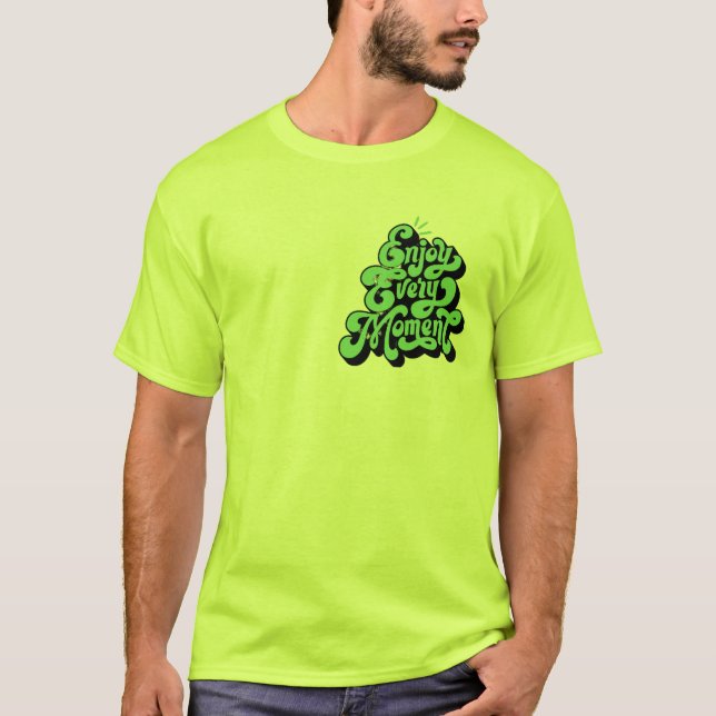 Camiseta Disfrutar del logotipo de cada momento (Anverso)
