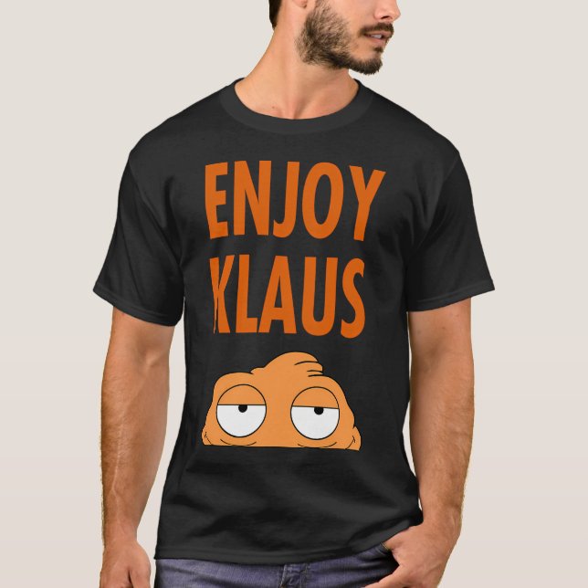 Camiseta Disfrutar Klaus American Dad (Anverso)