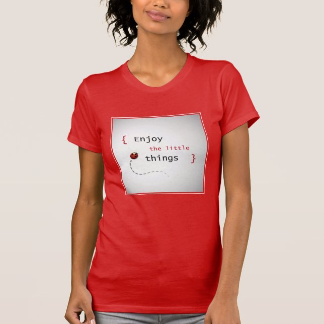 Camiseta Disfrute de las pequeñas cosas 2 (Anverso)