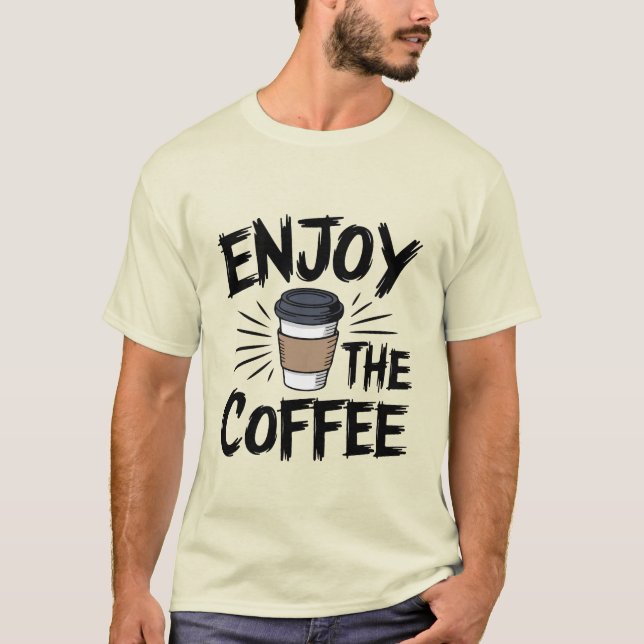 Camiseta Disfrute del café - Diseño único y artístico (Anverso)