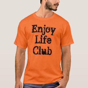 Camiseta Disfrute del estándar de la vida