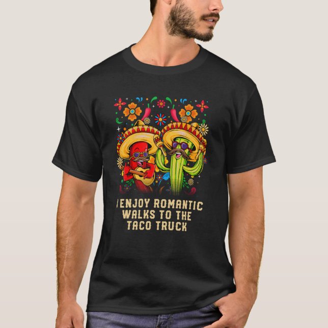 Camiseta Disfruto de caminatas románticas al Taco Taco Mexi (Anverso)