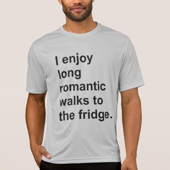 Camiseta Disfruto de largos paseos románticos a la nevera.  (Anverso)