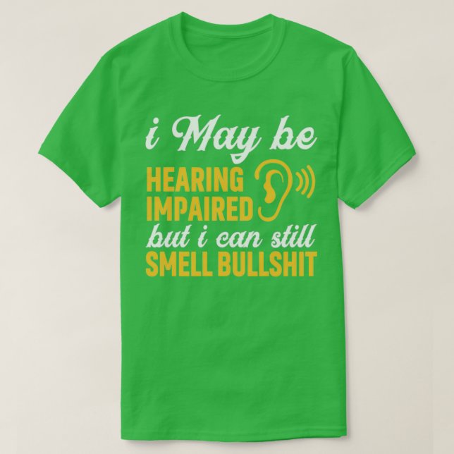 Camiseta Disfunción auditiva Pérdida auditiva 9 (Diseño del anverso)