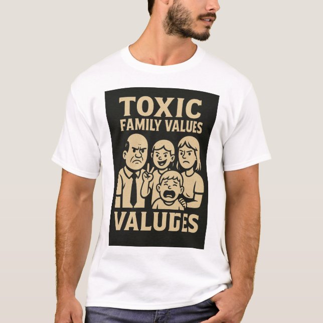 Camiseta Disfunción familiar Valores de familia tóxicos del (Anverso)
