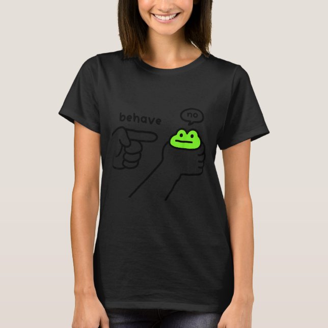 Camiseta Dishonest Frog Behave No Frog Funny Cute Frog Love (Anverso)
