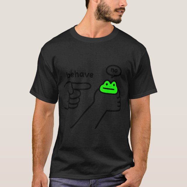 Camiseta Dishonest Frog Meme Behave No Funny Frog Meme Sayi (Anverso)