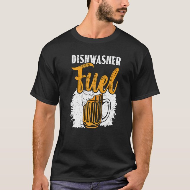 Camiseta Dishwasher Fuel Dishwashing Profession Beer Drinke (Anverso)