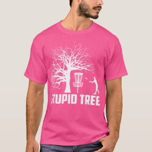 Camiseta Disk Golf Stupid Tree Disc Golf