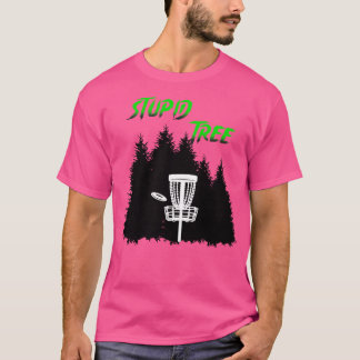 Camiseta Disk Golf Stupid Tree Funny Disk Golf Player Sport