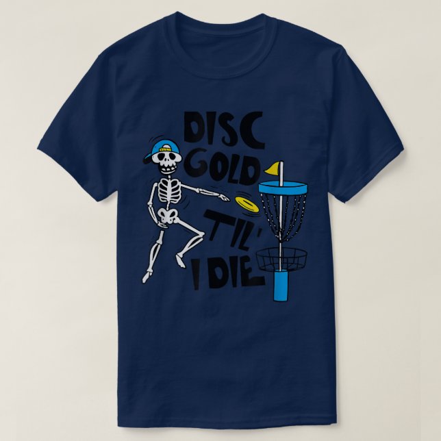 Camiseta Disk Golf Til' Die Funny Skeleton Disk Golf Lover  (Diseño del anverso)