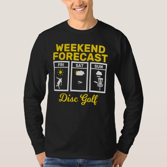 Camiseta Disk Golf Weekend Forecast Play Frisbee Flying Dis (Anverso)