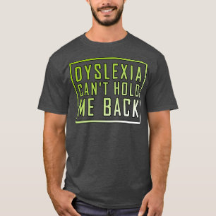 Camiseta Dislexia canx27t me retiene 2