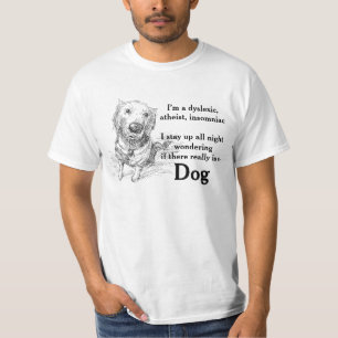 Camiseta Dislexia Chiste ateo Pun Funny Wordplay