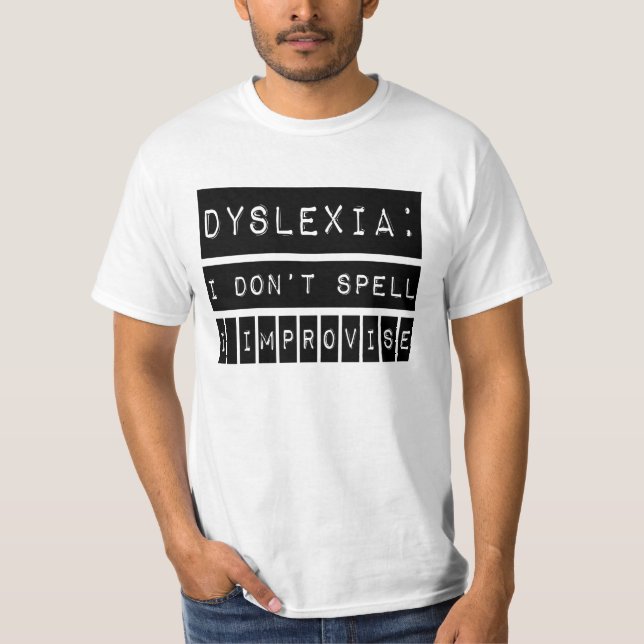 Camiseta Dislexia: No deletreo - improviso - al disléxico (Anverso)