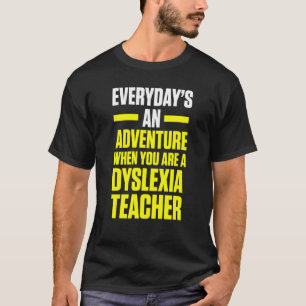 Camiseta Dislexia Profesora Terapia Aventura Disléxica Ther