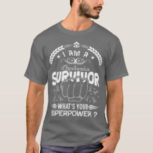 Camiseta Dislexia Sobreviviente de Conciencia Cuál es tu su