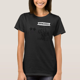 Camiseta Dislexia Todos Los Chicos Geniales La Tienen Disle