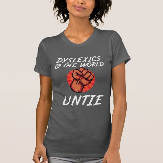 Camiseta Disléxico del regalo divertido de la dislexia mund (Anverso)
