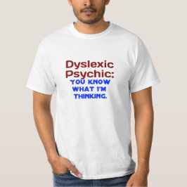 Camiseta Disléxico psíquico