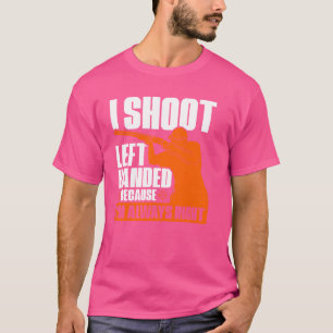 Camiseta Disparador de mano izquierda dispara a Lefty Shoot