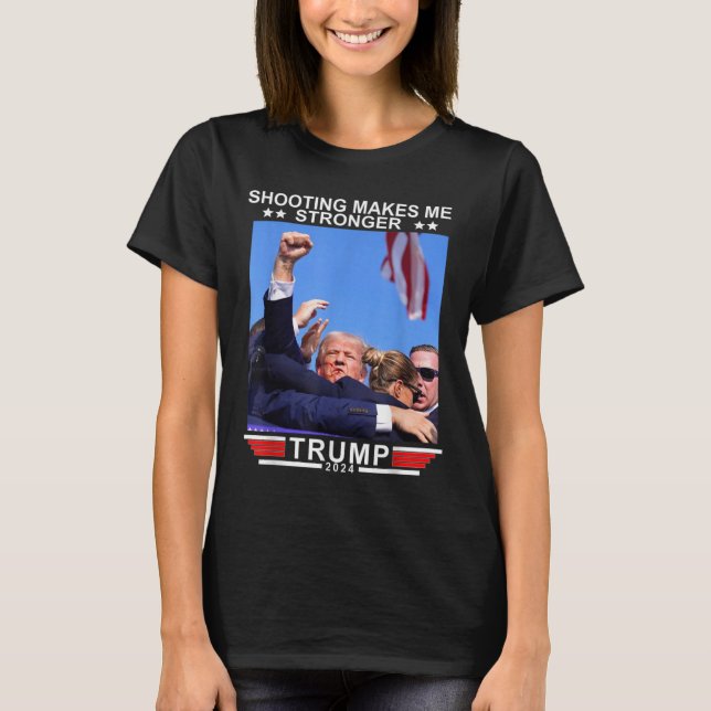 Camiseta Dispararme me hace más fuerte a Donald Trump 2024 (Anverso)