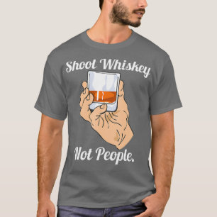 Camiseta Disparen a Whiskey, no a la gente contra las armas