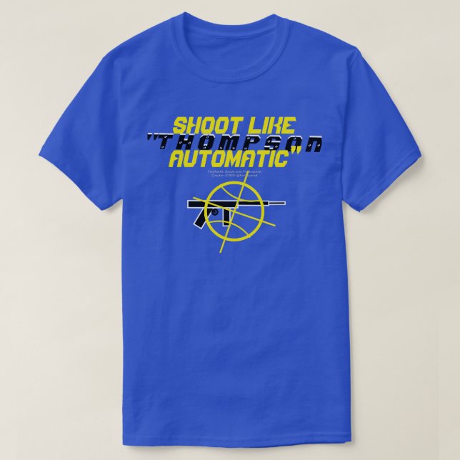 Camiseta Disparo como "THOMPSON-AUTOMÁTICO" (Diseño del anverso)