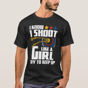 Camiseta Disparo Como Un Arquero Chica Bowman Bow Hu