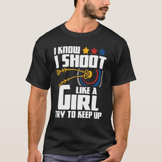 Camiseta Disparo Como Un Chica - Arquero Bowman Bow Hu (Anverso)