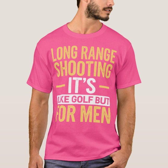 Camiseta Disparo De Largo Alcance Es Como Golf Pero Para Ho (Anverso)